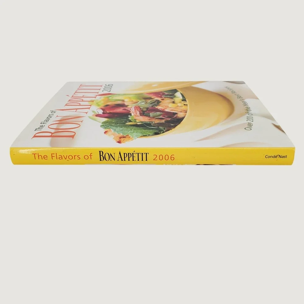 The Flavors of Bon Appetit 2006 Hardcover Cookbook 200 Recipes Conde Nast Books